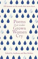 Wiersze, które sprawiają, że dorosłe kobiety płaczą - Poems That Make Grown Women Cry