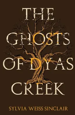 Duchy z Dyas Creek - The Ghosts of Dyas Creek