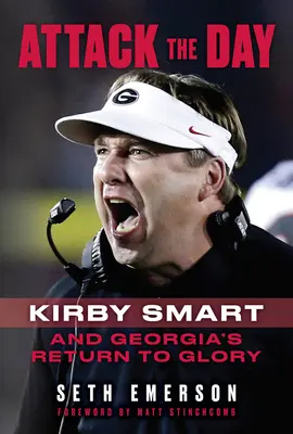 Attack the Day: Kirby Smart i powrót Georgii do chwały - Attack the Day: Kirby Smart and Georgia's Return to Glory