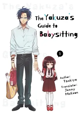 Przewodnik Yakuzy po opiece nad dziećmi Vol. 1 - The Yakuza's Guide to Babysitting Vol. 1