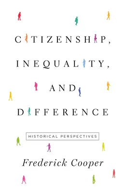 Obywatelstwo, nierówności i różnice: Perspektywy historyczne - Citizenship, Inequality, and Difference: Historical Perspectives