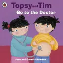 Topsy i Tim: Idź do lekarza - Topsy and Tim: Go to the Doctor