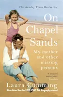 On Chapel Sands - Moja matka i inne zaginione osoby - On Chapel Sands - My mother and other missing persons