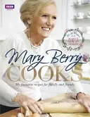 Mary Berry gotuje: Moje ulubione przepisy dla rodziny i przyjaciół - Mary Berry Cooks: My Favourite Recipes for Family and Friends