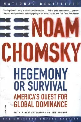 Hegemonia lub przetrwanie: dążenie Ameryki do globalnej dominacji - Hegemony or Survival: America's Quest for Global Dominance