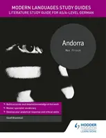 Przewodniki do nauki języków nowożytnych: Andorra - Przewodnik do studiowania literatury dla poziomu AS/A niemiecki - Modern Languages Study Guides: Andorra - Literature Study Guide for AS/A-level German