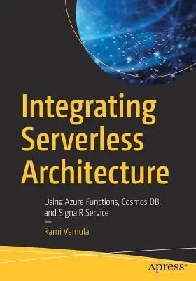 Integracja architektury bezserwerowej: Korzystanie z usług Azure Functions, Cosmos Db i Signalr Service - Integrating Serverless Architecture: Using Azure Functions, Cosmos Db, and Signalr Service