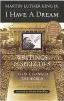 Mam marzenie - specjalne wydanie rocznicowe: Pisma i przemówienia, które zmieniły świat - I Have a Dream - Special Anniversary Edition: Writings and Speeches That Changed the World