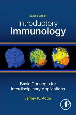 Introductory Immunology, 2nd - Podstawowe koncepcje dla zastosowań interdyscyplinarnych - Introductory Immunology, 2nd - Basic Concepts for Interdisciplinary Applications