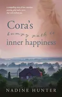 Wyboista droga Cory do wewnętrznego szczęścia - Cora's bumpy path to inner happiness