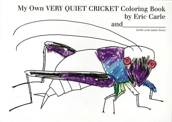 Moja własna kolorowanka z bardzo cichym świerszczem - My Own Very Quiet Cricket Coloring Book