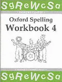 Oxford Spelling Workbooks: Zeszyt ćwiczeń 4 - Oxford Spelling Workbooks: Workbook 4