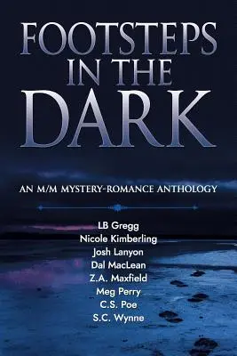 Footsteps in the Dark: Antologia tajemniczych romansów M/M - Footsteps in the Dark: An M/M Mystery Romance Anthology