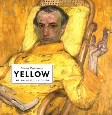 Żółty: Historia koloru - Yellow: The History of a Color