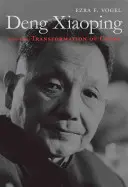 Deng Xiaoping i transformacja Chin - Deng Xiaoping and the Transformation of China