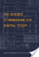 Nauka o zarządzaniu naszymi cyfrowymi rzeczami - The Science of Managing Our Digital Stuff