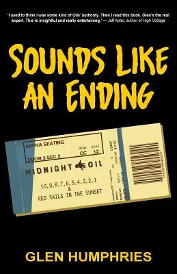 Sounds Like An Ending: Midnight Oil, 10-1 i Red Sails in the Sunset - Sounds Like An Ending: Midnight Oil, 10-1 and Red Sails in the Sunset