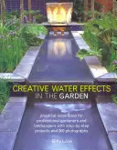 Kreatywne efekty wodne w ogrodzie - Creative Water Effects in the Garden