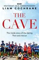 Jaskinia - historia niesamowitej akcji ratunkowej w tajskiej jaskini - Cave - The Inside Story of the Amazing Thai Cave Rescue