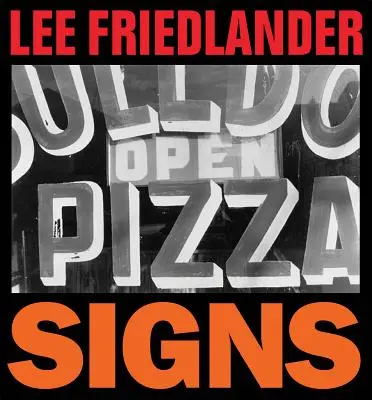 Lee Friedlander: Znaki - Lee Friedlander: Signs