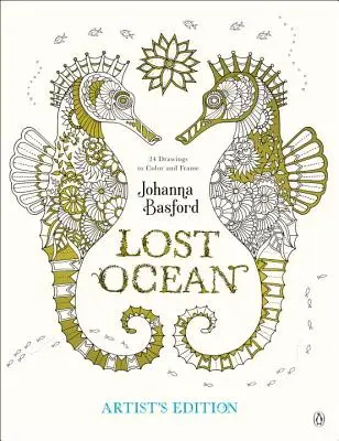 Lost Ocean Artist's Edition: Atramentowa przygoda i kolorowanka dla dorosłych: 24 rysunki do pokolorowania i oprawienia w ramkę - Lost Ocean Artist's Edition: An Inky Adventure and Coloring Book for Adults: 24 Drawings to Color and Frame