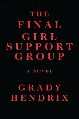 Grupa wsparcia Final Girl - The Final Girl Support Group