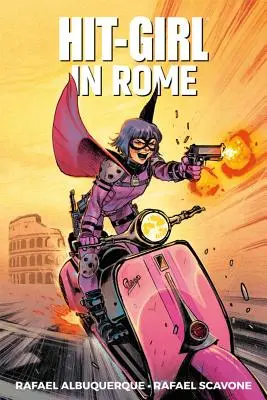 Hit-Girl Tom 3: W Rzymie - Hit-Girl Volume 3: In Rome