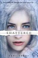 Trylogia SLATED: Shattered - Księga 3 - SLATED Trilogy: Shattered - Book 3