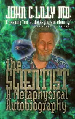 The Scientist: Metafizyczna autobiografia - The Scientist: A Metaphysical Autobiography