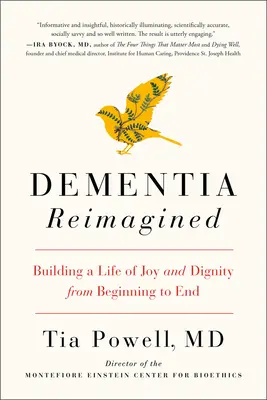 Demencja w nowej odsłonie: Budowanie życia pełnego radości i godności od początku do końca - Dementia Reimagined: Building a Life of Joy and Dignity from Beginning to End