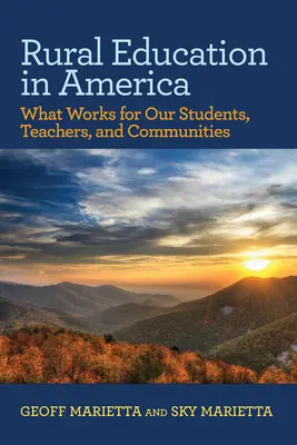 Edukacja wiejska w Ameryce: Co działa dla naszych uczniów, nauczycieli i społeczności? - Rural Education in America: What Works for Our Students, Teachers, and Communities