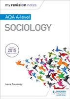 Moje notatki z poprawek: Aqa a Level Sociology - My Revision Notes: Aqa a Level Sociology