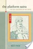 Sutra Platformy: Nauki zen Hui-Nenga - The Platform Sutra: The Zen Teaching of Hui-Neng