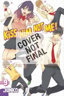 Pocałuj go, nie ja 11 - Kiss Him, Not Me 11