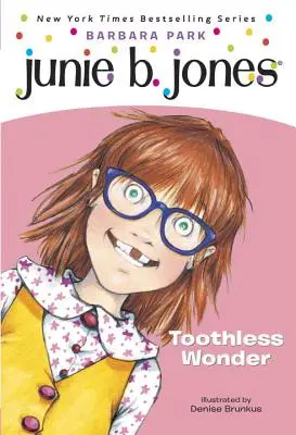 Junie B., pierwszoklasistka bez zębów - Junie B., First Grader Toothless Wonder