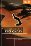 Słownik akordów gitary jazzowej Berklee - Berklee Jazz Guitar Chord Dictionary