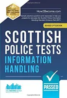 Testy szkockiej policji: INFORMATION HANDLING - przykładowe pytania praktyczne i odpowiedzi, które pomogą ci przygotować się i zdać Scottish Police Informatio - Scottish Police Tests: INFORMATION HANDLING - Sample practice questions and responses to help you prepare for and pass the Scottish Police Informatio