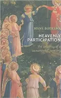 Niebiańskie uczestnictwo: Tkanie sakramentalnego gobelinu - Heavenly Participation: The Weaving of a Sacramental Tapestry