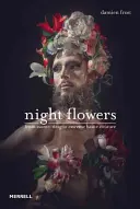 Nocne kwiaty: Od awangardy do ekstremalnego haute-couture - Night Flowers: From Avant-Drag to Extreme Haute-Couture