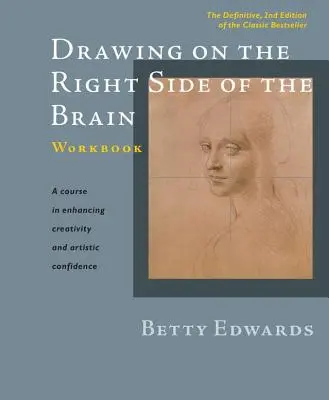 Drawing on the Right Side of the Brain Workbook: Ostateczne, zaktualizowane 2. wydanie - Drawing on the Right Side of the Brain Workbook: The Definitive, Updated 2nd Edition