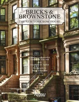 Bricks & Brownstone: Nowojorski dom szeregowy - Bricks & Brownstone: The New York Row House