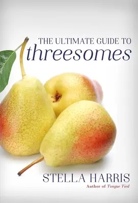 Najlepszy przewodnik po trójkątach - The Ultimate Guide to Threesomes