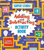 Super Stars! Ćwiczenia w dodawaniu i odejmowaniu - Super Stars! Adding and Subtracting Activity Book