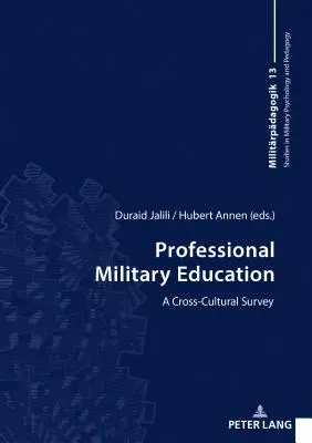 Profesjonalna edukacja wojskowa: przegląd międzykulturowy - Professional Military Education; A Cross-Cultural Survey