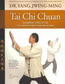 Tai Chi Chuan Klasyczny Styl Yang: Kompletna forma Qigong - Tai Chi Chuan Classical Yang Style: The Complete Form Qigong