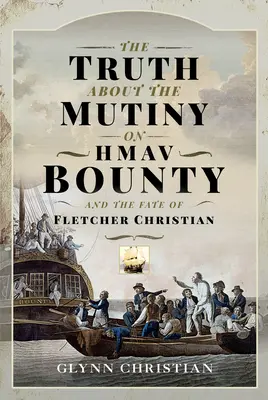 Prawda o buncie na Hmav Bounty i losie Fletchera Christiana - The Truth about the Mutiny on Hmav Bounty and the Fate of Fletcher Christian