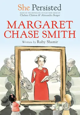 Wytrwała: Margaret Chase Smith - She Persisted: Margaret Chase Smith