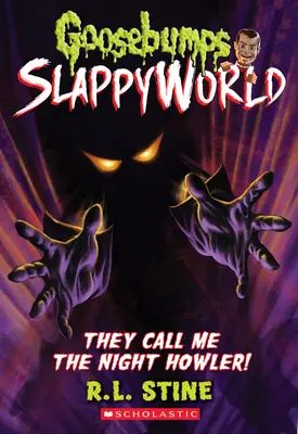 Mówią na mnie Nocny Wyjec! (Goosebumps Slappyworld #11), 11 - They Call Me the Night Howler! (Goosebumps Slappyworld #11), 11