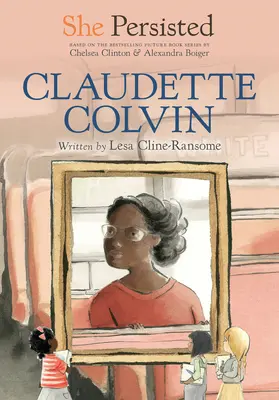 Wytrwała: Claudette Colvin - She Persisted: Claudette Colvin