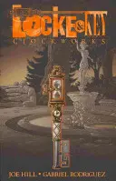 Locke & Key, tom 5: Roboty zegarmistrzowskie - Locke & Key, Vol. 5: Clockworks